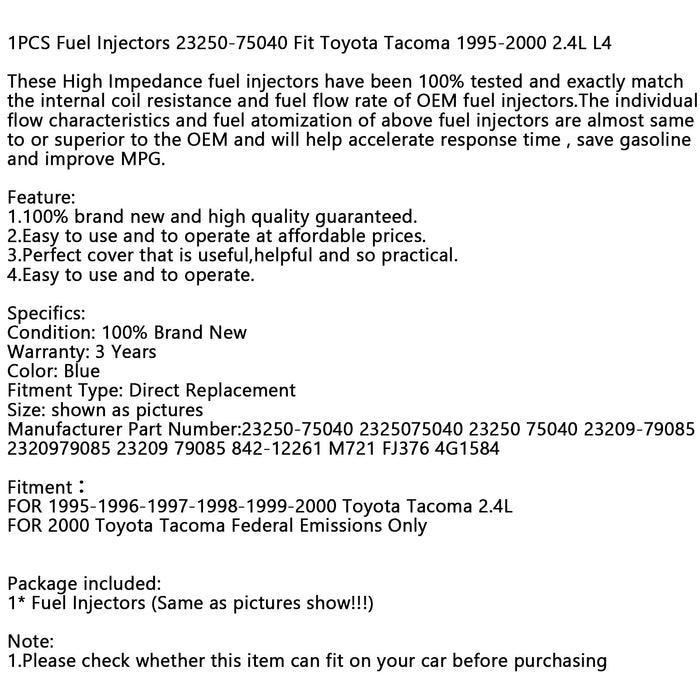 1PC Fuel injectors 23250-75040 For Toyota Tacoma 1995-2000 2.4L Federal Emissions Only 2000 - ONESOOP
